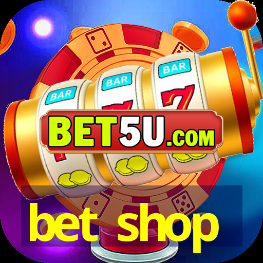 bet shop